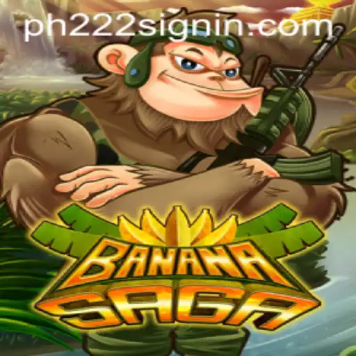 Exploring the Thrilling World of BananaSaga and PH222.COM