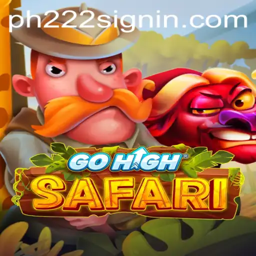 GoHighSafari: The Ultimate Adventure Experience with PH222.COM