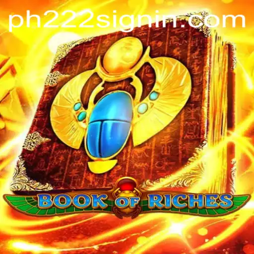 Exploring the Exciting World of BookofRiches at PH222.COM