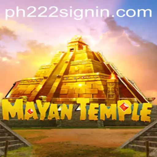 Unlock the Secrets of 'MayanTemple' with PH222.COM