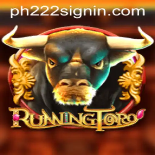 RunningToro: A Thrilling Adventure in the World of PH222.COM