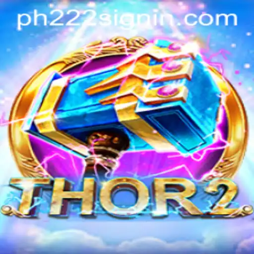 Exploring the Thrilling Adventure of Thor2 and PH222.COM